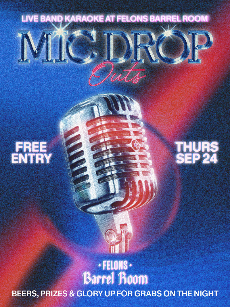 Mic Drop-Outs - Live Karaoke at Felons Barrel Room! 🎤