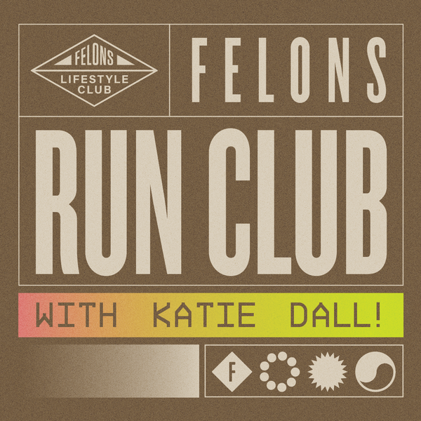 Felons Run Club with Katie Dall