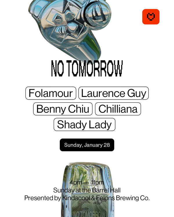 NO TOMORROW Feat. Folamour (FR), Laurence Guy + More!
