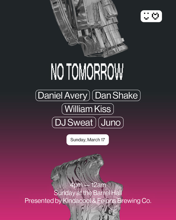 No Tomorrow - Feat. Daniel Averym Dan Shake + more!
